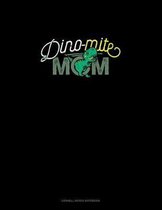 Dino-Mite Mom: Cornell Notes Notebook