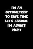 Optometrist Notebook - Optometrist Diary - Optometrist Journal - Funny Gift for Optometrist: Medium College-Ruled Journey Diary, 110 page, Lined, 6x9