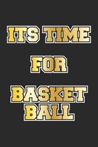 Its Time For Basketball: Notizbuch, Notizheft, Notizblock - Geschenk-Idee f�r Basketball Fans - Karo - A5 - 120 Seiten