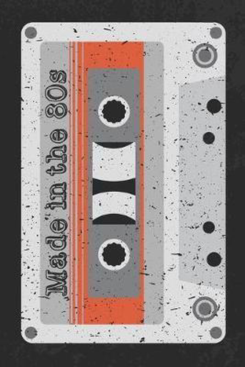 Made In The 80s: A Retro Blank Lined Notebook For Fans Of The 1980s, Vintage Music Cassette Mix Tape - Culture Of Pop