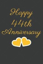 Happy 44th Anniversary: 44th Anniversary Gift / Journal / Notebook / Unique Greeting Cards Alternative Heart Theme
