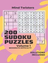 200 Sudoku Puzzles - Mind Twisters - Moderate Difficulty - Solution Included - Volume 1