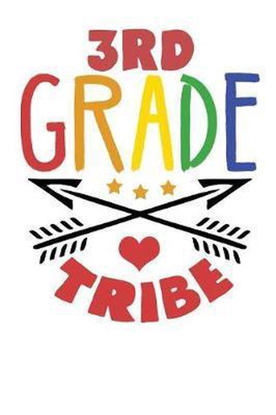 3rd Grade Tribe Third Grade Notebook Composition Book 9781080619498