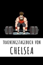 Trainingstagebuch von Chelsea: Personalisierter Tagesplaner für dein Fitness- und Krafttraining im Fitnessstudio oder Zuhause