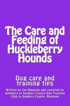 The Care and Feeding of Huckleberry Hounds