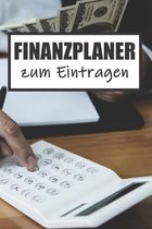 Finanzplaner Zum Eintragen: Haushaltsbuch - Kassenbuch A5 f�r Einnahmen & Ausgaben- Finanzplaner