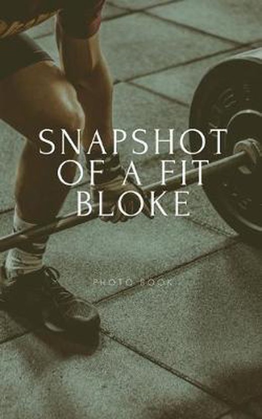 Snapshot of a fit bloke, Snapshot Books 9780464164746 Boeken