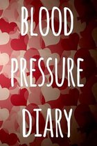 Blood Pressure Log Book: The perfect way to record your blood pressure! - Perfect gift!