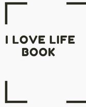 I love life book