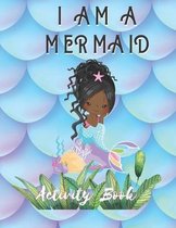 I Am a Mermaid: Activity Book: A Fun Activity Bookfor LGBTQ Adults - Size 8.5x11 - Games Workbook