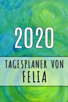 2020 Tagesplaner von Felia: Personalisierter Kalender für 2020 mit deinem Vornamen