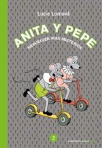 Anita y Pepe: Resuelven mas misterios / Anita and Pepe