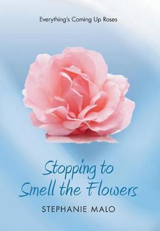 Stopping to Smell the Flowers- Everything's Coming Up Roses - cover