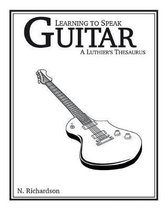 Learning to Speak Guitar