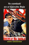 Segunda guerra mundial - Yo combatí en el Ejército Rojo