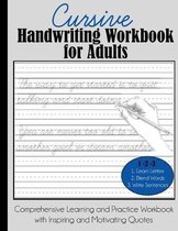 Cursive Handwriting Workbook for Adults : Comprehensive Learning and Practice Workbook with Inspiring and Motivating Quotes