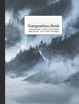 Composition Book Mountain Wolf - Winter Snow Forest Wide Rule: Student Exercise Book (Lined)