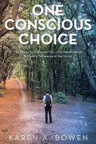 One Conscious Choice