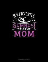 My Favorite Gymnast Calls Me Mom