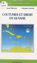 Coutumes et droit en Guyane : Amérindiens, Noirs-Marrons, Hmong