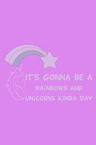 It's Gonna Be A Rainbows And Unicorns Kinda Day Purple: Weekly Action Planner
