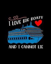 I love big boats and I cannot lie: Travel Planning Journal, Vacation Planning Notebook, Friends Ship Cruising Adventure Plan Diary, World Travelers