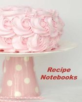 Recipe Notebooks: Organizer to Collect Favorite Recipes