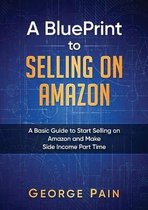 A BluePrint to Selling on Amazon
