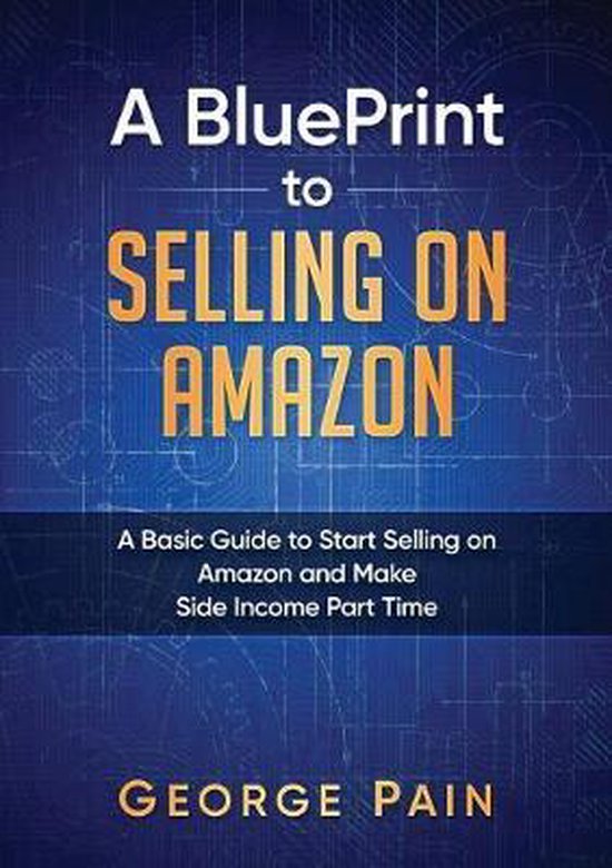 A BluePrint to Selling on Amazon - cover