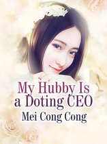 Volume 10 10 - My Hubby Is a Doting CEO