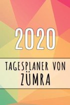 2020 Tagesplaner von Z�mra: Personalisierter Kalender f�r 2020 mit deinem Vornamen