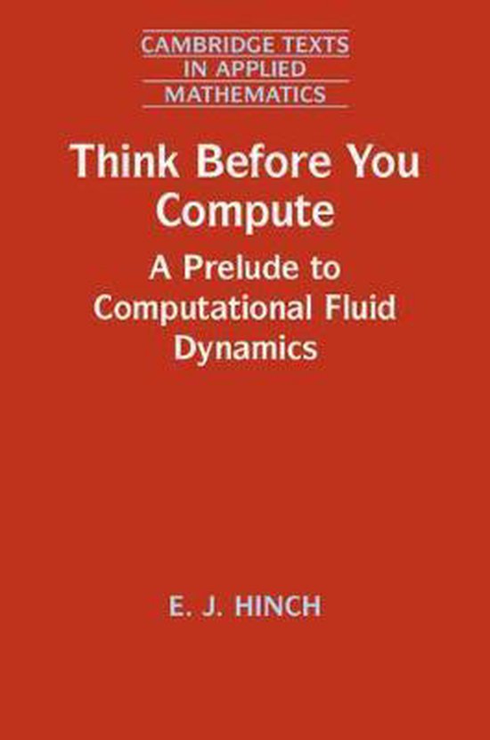 Numerical Methods Think before You Comp 9781108789998 E. J. Hinch