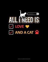 All I Need Is Love And A Cat