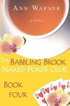 The Babbling Brook Naked Poker Club - Book Four