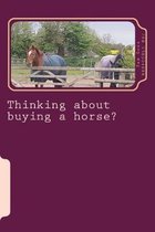 Thinking about Buying a Horse?