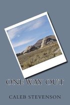 One Way Out