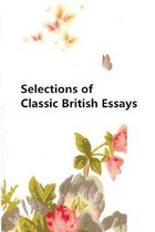 Selections of Classic British Essays