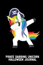 Pirate Dabbing Unicorn Halloween Journal: Trendy Halloween Unicorn Notebook, Dabbing Pirate, Draw and Write Journal, Trick Or Treat Activity Planner,
