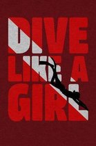 Dive Like a Girl Diving Log Book