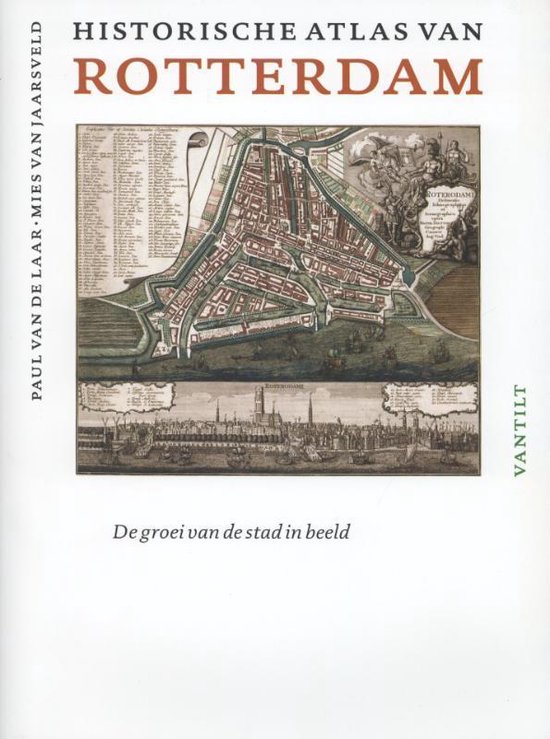 Historische atlassen  -   Historische atlas van Rotterdam