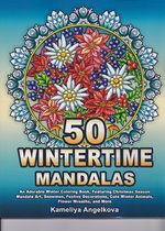 50 Wintertime Mandalas Coloring Book - Kameliya Angelkova - Kleurboek voor volwassenen
