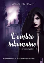 L'ombre inhumaine 1 - L'ombre inhumaine, Tome 1
