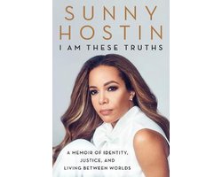 I Am These Truths A Memoir of Identity, Justice, and Living Between Worlds
