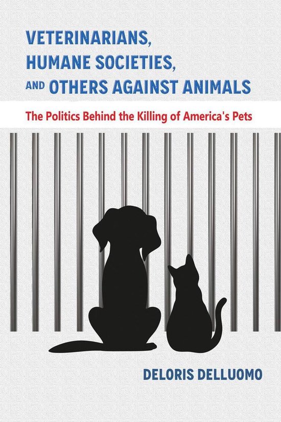 Veterinarians, Humane Societies, and Others Against Animals - cover