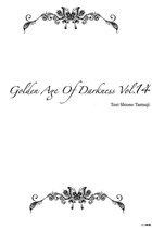 Golden Age Of Darkness 14 - Golden Age Of Darkness vol.14