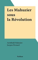 Les Mahuzier sous la Révolution