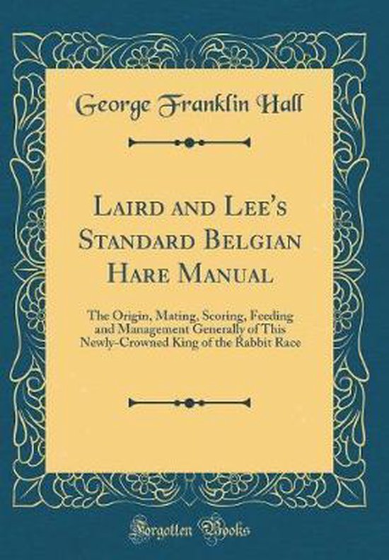 Laird and Lee's Standard Belgian Hare Manual, Franklin Hall