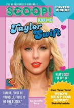 Scoop! The Unauthorized Biography 11 - Taylor Swift