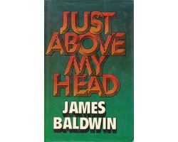 Omslag van Just Above My Head,  James Baldwin
