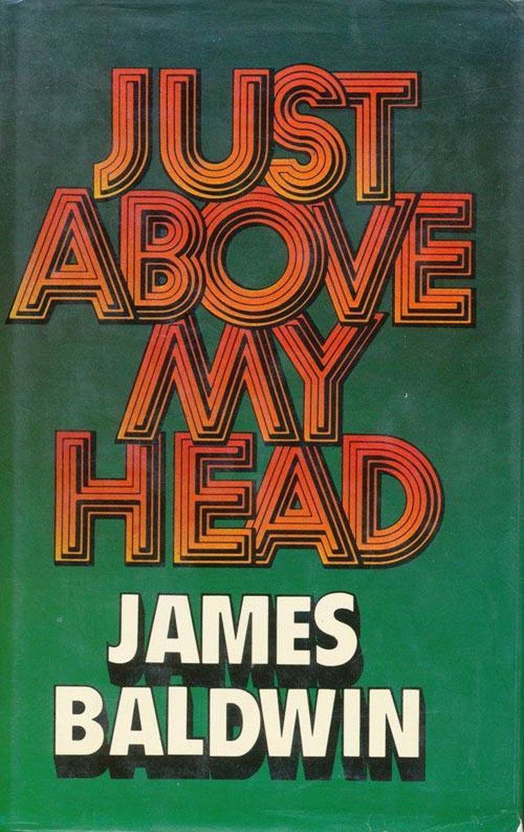 Omslag van Just Above My Head,  James Baldwin